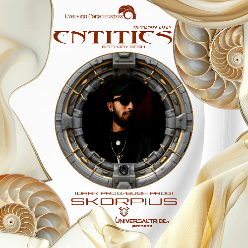 SKORPIUS @ ENTITIES (Evolving Consciousness)