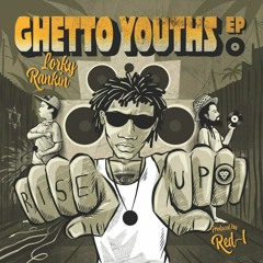 Lorky Rankin - Ghetto Youths (2023) EP