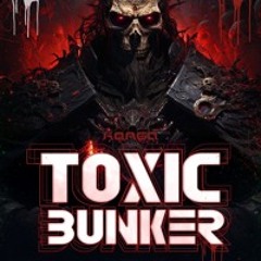Toxic Bunker - Here I am