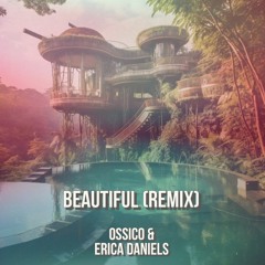 Beautiful (feat. Erica Daniels) [Remix]