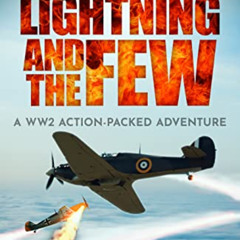 [READ] KINDLE 🗂️ The Lightning and the Few: A WWII action-packed adventure (Jox McNa