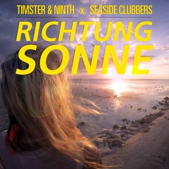Timster & Ninth X Seaside Clubbers - Richtung Sonne (HU Edit)