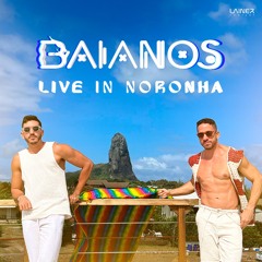 BAIANOS - Live In Noronha