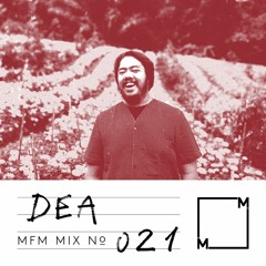 MFM Mix 021: Dea Barandana