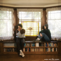 Miss Me the Same (with Anson Seabra)