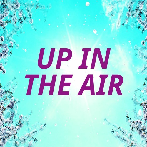Up In The Air
