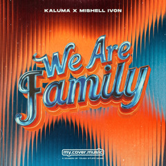 We Are Family