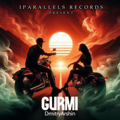 DmitryArshin - Gurmi [Iparallels Records]