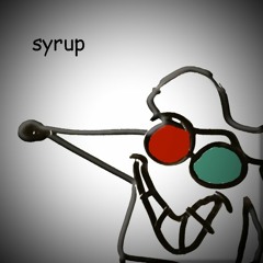 Syrup's Theme (Never Released Song(on YouTube))