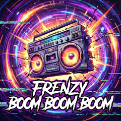 Frenzy - Boom Boom Boom
