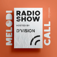 D'Vision Presents Melodicall Session @ Polish Radio London 17.11.2023