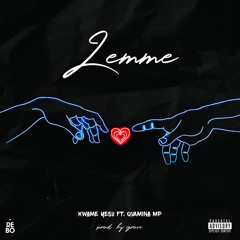 LEMME ft QUAMINA MP