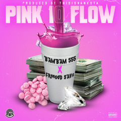 Pink 10 Flow (prod. ThisIsWanksta)