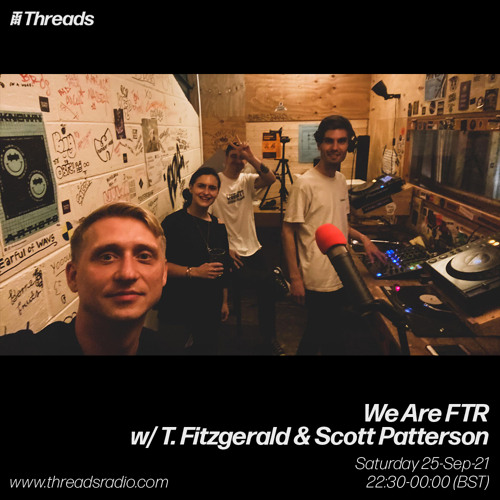 We Are FTR x Threads 25.09.2021 w/ T. Fitzgerald & Scott Patterson