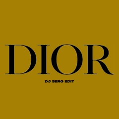 ANDREA GIUDICE - DIOR (DJ SERG EDIT)
