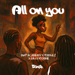 All on You