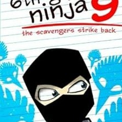 [[ Diary of a 6th Grade Ninja 9: The Scavengers Strike Back BY: Marcus Emerson (Author),Noah Ch
