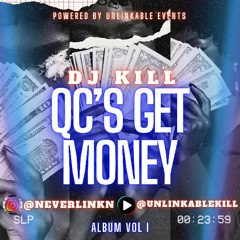 QC's GET MONEY Vol I