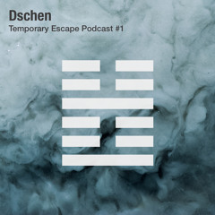 Temporary Escape Podcast #1 - Dschen (Techno DJ Set)