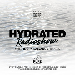 Bjorn Salvador guest mix for Hydrated Radio show on Pure Ibiza - September 2025