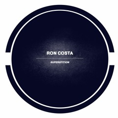 Ron Costa - Superstition (Original Mix)