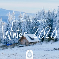 Indie/Indie-Folk Compilation - Winter 2020 ❄️ (alexrainbirdMusic)