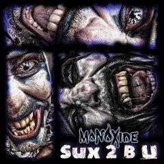 Sux 2 B U (feat. Glasses Malone & Krizz Kaliko)
