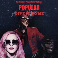 The Weeknd & Madonna - Popular x Give It To Me (Dbkkb Remix)