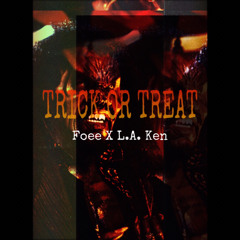 Trick or Treat - Foee X L.A. Ken
