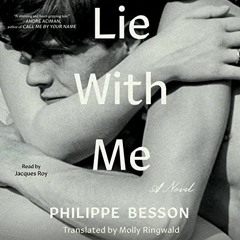 [GET] EBOOK EPUB KINDLE PDF Lie with Me: A Novel by  Philippe Besson,Molly Ringwald - translator,Jac