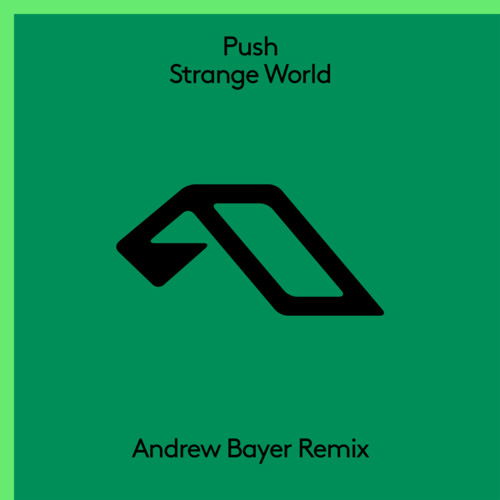 Strange World (Andrew Bayer Edit)