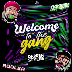 Darren Styles x The Gang (Rooler & Sickmode) mixed by dB (05/07/22)