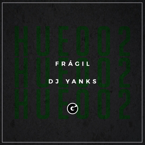 DJ Yanks - Frágil (Original Mix)