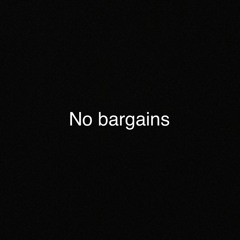 No bargains (feat. Yow_jack)