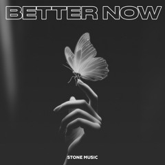 Better Now