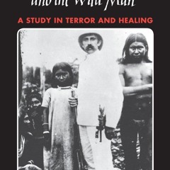 ⚡Ebook✔ Shamanism, Colonialism, and the Wild Man: A Study in Terror and Healing