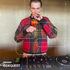SIDEQUEST w/ Freddo 02.03.25