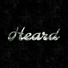 Heard (Sped Up)