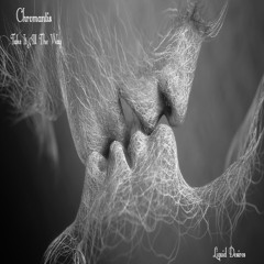 Chromantis Take It All The Way