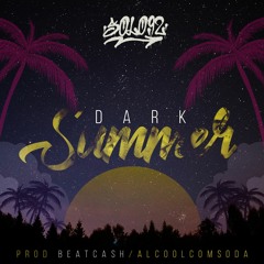 Dark Summer prod. BEATCA$H