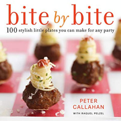 [READ] KINDLE 📑 Bite By Bite: 100 Stylish Little Plates You Can Make for Any Party b