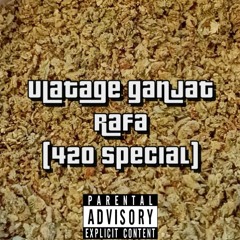 ulatage ganjat (420 special)