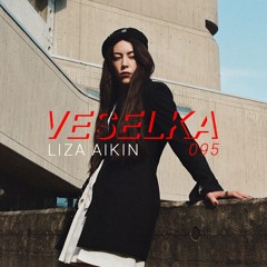 VESELKA PODCAST 095 | LIZA AIKIN