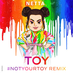 Toy (#NotYourToy Remix)