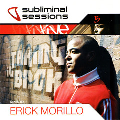 730 - Subliminal Sessions 5 mixed by Erick Morillo  - Disc 1 (2003)