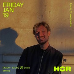 Senergi - HÖR DJ Set / January 19th, 2024.