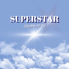 SUPERSTAR (feat. R3)