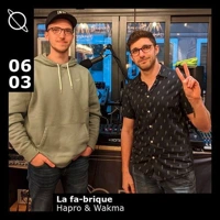 Soundcloud podcast image for La Fab-rique w/ Hapro & Wakma 