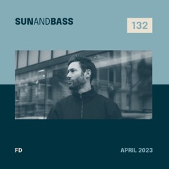 SUNANDBASS Podcast #132 -FD