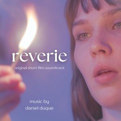 Reverie (Original Short Film Soundtrack)